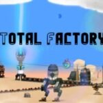 Total Factory Free Download