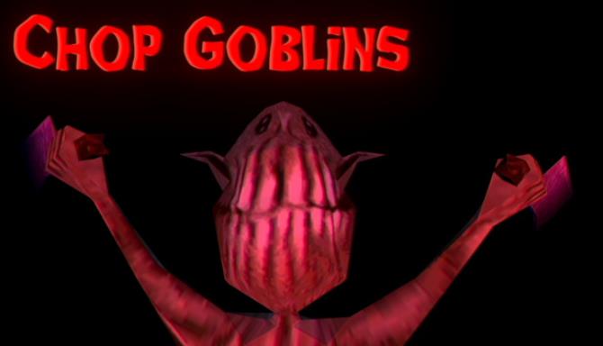 Chop Goblins Free Download