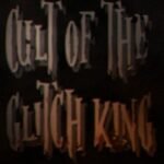 Cult of the Glitch King Free Download