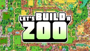 Lets Build a Zoo Free Download