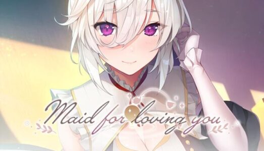 Maid for Loving You Free Download