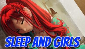 Sleep and Girls Free Download
