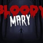 Bloody Mary Forgotten Curse Free Download