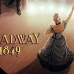 Broadway 1849 Free Download