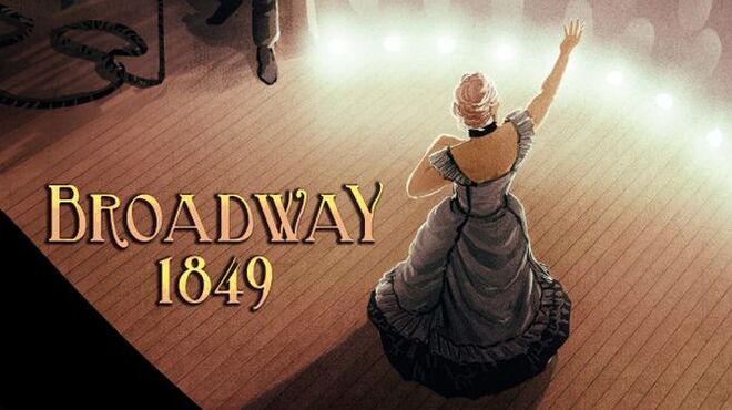 Broadway 1849 Free Download