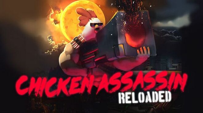 Chicken Assassin Reloaded Free Download