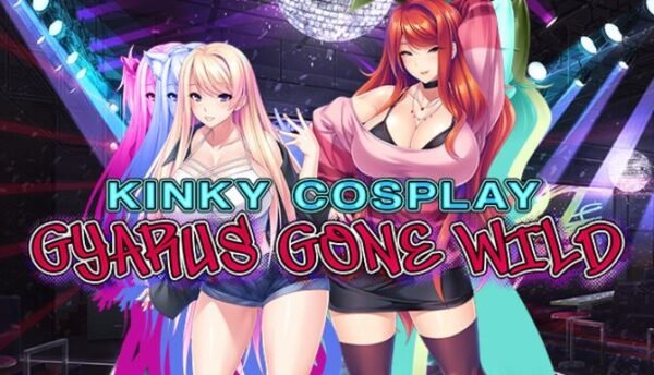 Kinky Cosplay Gyarus Gone Wild Free Download