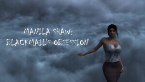 MANILA SHAW BLACKMAILS OBSESSION Free Download