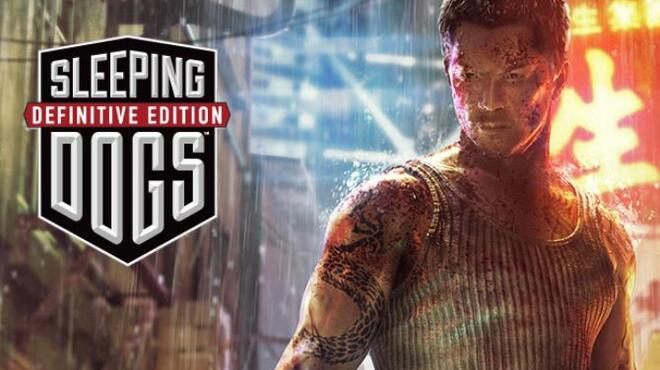 Sleeping Dogs Definitive Edition Free Download