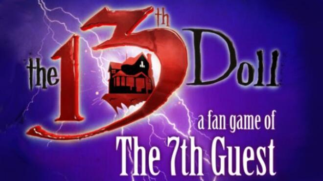 The 13th Doll A Fan Game of The 7th Guest Free Download