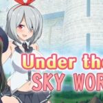 Under the Sky World Free Download