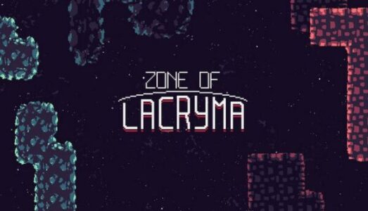 Zone Of Lacryma Free Download