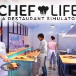 Chef Life A Restaurant Simulator Free Download