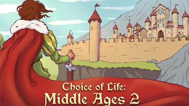 Choice of Life Middle Ages 2 Free Download