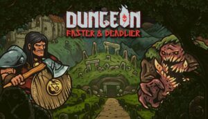 Dungeon Faster & Deadlier Free Download