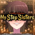FORBIDDEN CONFESSIONS MY STEP SISTERS Free Download