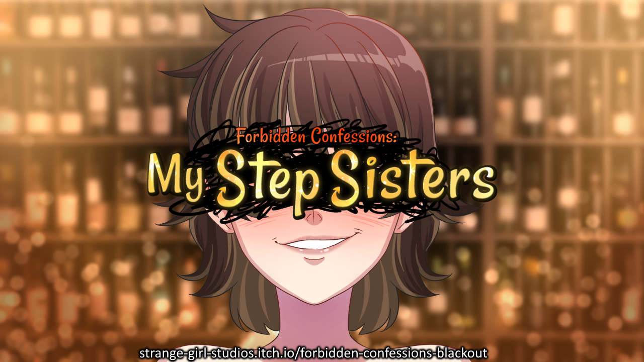 FORBIDDEN CONFESSIONS MY STEP SISTERS Free Download