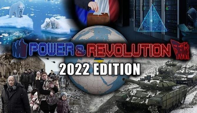 Power & Revolution 2022 Edition Free Download