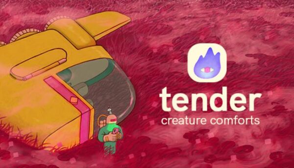 Tender Creature Comforts Free Download