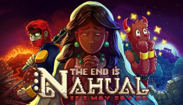 The end is nahual If I may say so Free Download
