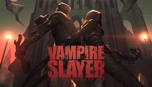 Vampire Slayer The Resurrection Free Download