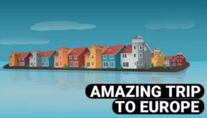 Amazing Trip to Europe Free Download
