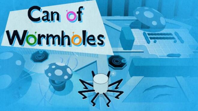 Can of Wormholes Free Download