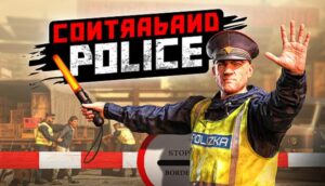 Contraband Police Free Download