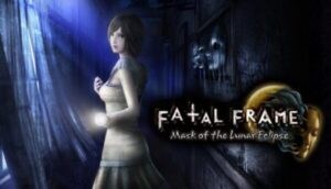 FATAL FRAME / PROJECT ZERO Mask of the Lunar Eclipse Free Download