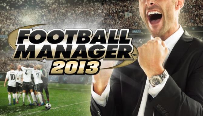 Football Manager 2013 Free Download