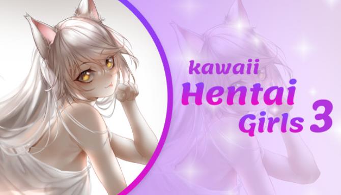 Kawaii Hentai Girls 3 Free Download