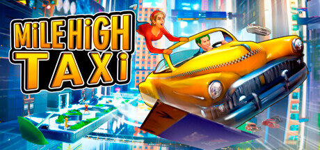 MiLE HiGH TAXi Free Download