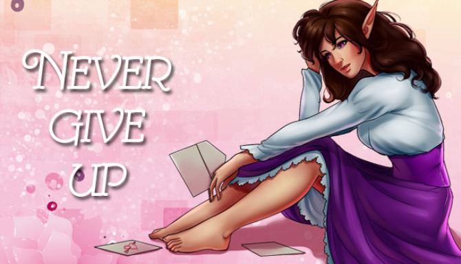 Never Give Up Free Download