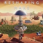 Reshaping Mars Free Download