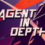 Agent in Depth Free Download