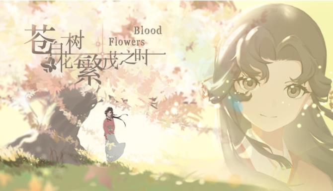 苍白花树繁茂之时Blood Flowers Free Download PC Game