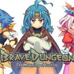 Brave Dungeon The Meaning of Justice Free Download