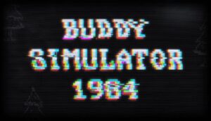 Buddy Simulator 1984 Free Download