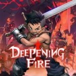 Deepening Fire Free Download