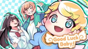 GOOD LUCK BABY Free Download