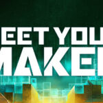 Meet Your Maker Free Download