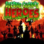 Second Chance Heroes Free Download