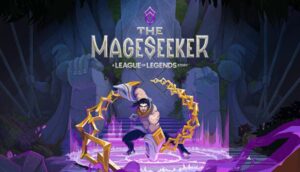 The Mageseeker A League of Legends Story Free Download