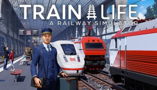 Train Life A Railway Simulator Free Download