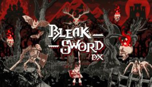 Bleak Sword DX Free Download