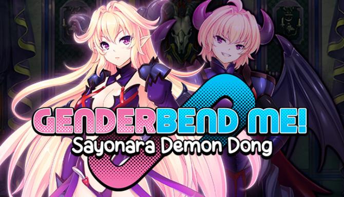 Genderbend Me Sayonara Demon Dong Free Download