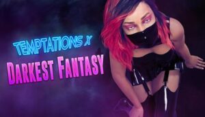 Temptations X Darkest Fantasy Free Download
