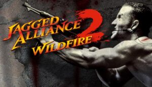 Jagged Alliance 2 Wildfire Free Download
