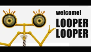 LOOPER LOOPER Free Download