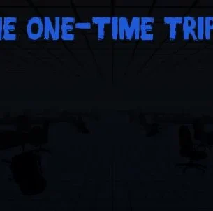 The One Time Trip 2 Free Download